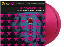 POP WILL EAT ITSELF - WISE UP SUCKERS (Translucent Magenta Coloured Vinyl edition)
