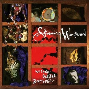STABBING WESTWARD - Wither Blister Burn + Peel (Vinyl)