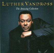 Luther Vandross: The Amazing Collection (CD)