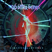 96 Bitter Beings - Synergy Restored - CD