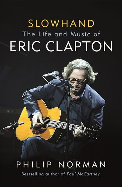Slowhand -The Life and Music of Eric Clapton (BOG)