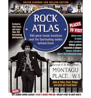 Rock Atlas: 700 Great Music (UK and Ireland edition)(BOG)