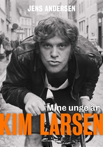 Larsen, Kim: Kim Larsen – Mine Unge År (Bog)