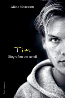 Avicii: Tim - Biografien om Avicii (Bog)