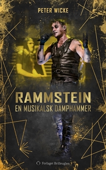 Rammstein: Rammstein - En Musikalsk Damphammer (Bog)