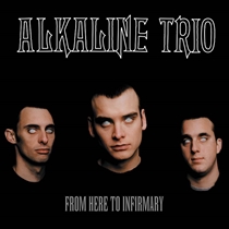 Alkaline Trio - From Here To Infirmary (12") RSD 2021