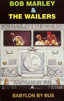 Bob Marley & The Wailers: Babylon By Bus (Cassette)