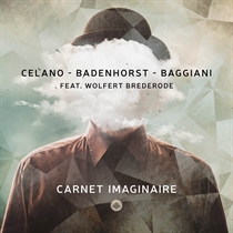 Badenhorst / Baggiani / Celano: Carnet Imaginaire (CD)