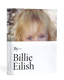 Eilish, Billie: By Billie Eilish (Bog)