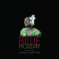Holiday, Billie: Classic Lady Day (Vinyl Box)