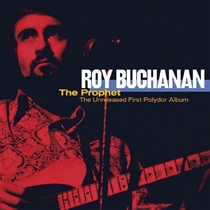 Buchanan, Roy: The Prophet - The Unreleased First Polydor Album (2xVinyl) RSD 2021
