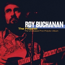 Roy Buchanan - The Prophet - The Unreleased First Polydor Album (2xVinyl) RSD 2021