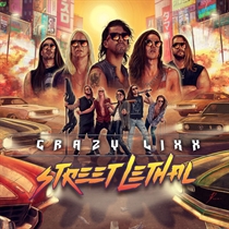 Crazy Lixx: Street Lethal (CD)