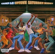Camp Lo: Uptown Saturday Night (CD)
