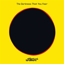 Chemical Brothers, The: The Darkness That You Fear (Vinyl) RSD 2021