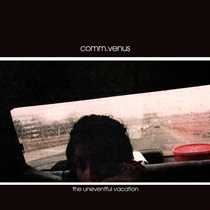 Commander Venus: The Uneventful Vacation Ltd. (Vinyl) RSD 2022