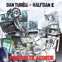 Dan Turéll & Halfdan E: Telefon Til Afdøde (CD)