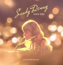 Denny, Sandy: Gold Dust - Live At The Royalty Ltd. (Vinyl) RSD 2022