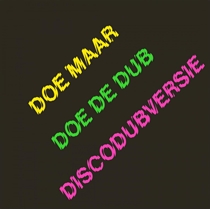 Doe Maar: Doe De Dub (Discodubversie) (Vinyl)