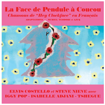 ELVIS COSTELLO - LA FACE DE PENDULE À COUCOU (RSD 2021 edition Vinyl)