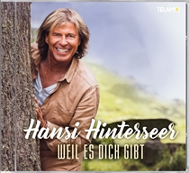 Hinterseer, Hansi: Weil Es Dich Gibt (CD)