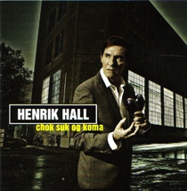 Hall, Henrik: Chok Suk Og Koma (Vinyl)