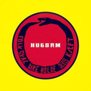 Hugorm - Folk Skal Bare Holde Deres Kæft (Vinyl)