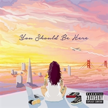 Kehlani - You Should Be Here (Vinyl) (Vinyl)