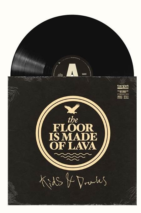 Floor Is Made Of Lava, The - Kids & Drunks Ltd. (Vinyl)