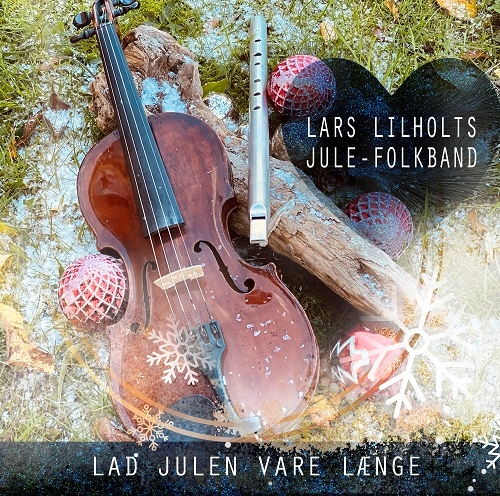 symaskine Apparatet Karu Lilholt, Lars: Lad Julen Vare L nge (CD)