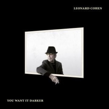 Cohen, Leonard: You Want It Darker (CD)