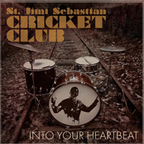 St Jimi Sebastian Cricket Club - Into your Heartbeat (Vinyl)