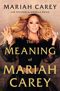 Carey, Mariah: The Meaning Of Mariah Carey (Bog)