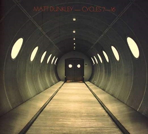Dunkley, Matt: Cycles 7-16 (CD)