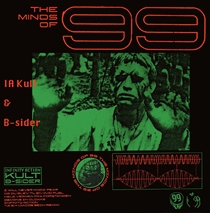 The Minds Of 99 - IA Kult & B-sider (Vinyl)