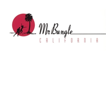 Mr. Bungle: California (Vinyl)