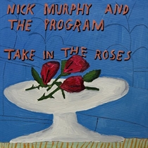Nick Murphy & The Program - Take In The Roses - LP VINYL