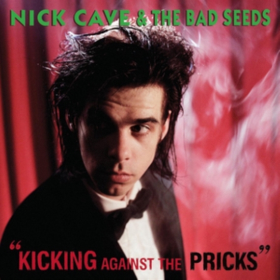 Cave Nick & The Bad Seeds: Kicking Against The Pricks (CD)