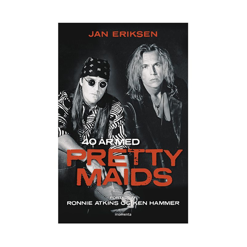 Pretty Maids: 40 år med Pretty Maids (Bog)