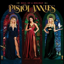 Pistol Annies: Hell Of A Holiday (CD)