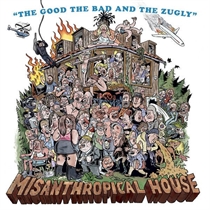  The Good The Bad & The Zugly: Misanthropical House (Vinyl)