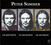 Sommer, Peter: Til Rotterne, Til Kragerne, Til Hundene (Vinyl)