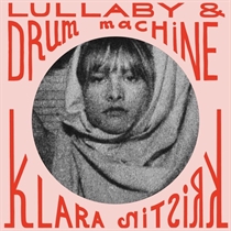 Kristin, Klara: Lullaby & Drum Machine (Vinyl)