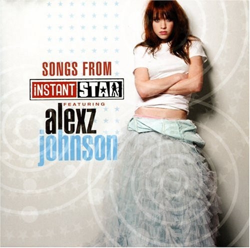 Alexz Johnson   Songs From Instant Star (CD)