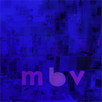 My Bloody Valentine: m b v (CD