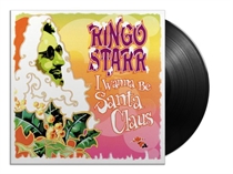 Starr, Ringo: I Wanna Be Santa Claus (Vinyl)