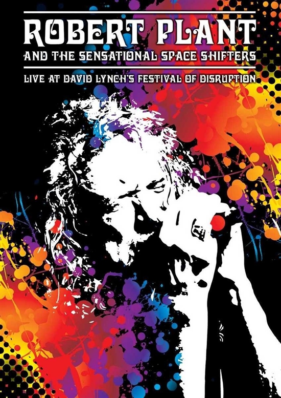 ROBERT PLANT AND THE SENSATIONAL SPACE SHIFTERS - LIVE AT DAVID LYNCH\'S FESTIVAL OF DISRUPTION (DVD)