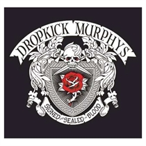 Dropkick Murphys - SIGNED and SEALED in BLOOD (Vinyl)