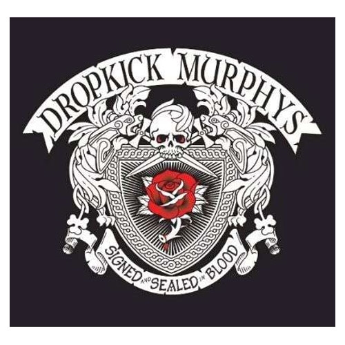 Dropkick Murphys - SIGNED and SEALED in BLOOD (Vinyl)