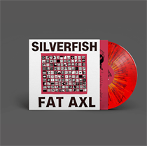Silverfish - Fat Axl (Red Splatter Vinyl)